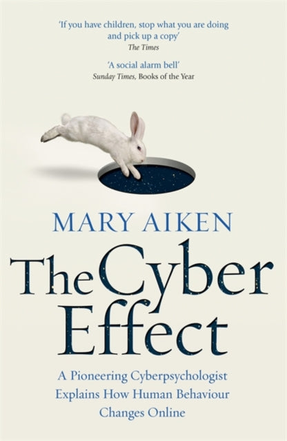 Book cover of: Cyber Effect. By: Mary Aiken