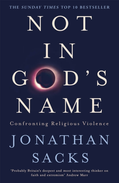 Book cover of: Not in God's Name. By: Jonathan Sacks