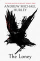 Loney, 'Full of unnerving terror . . . amazing' Stephen King 9781473619852 Andrew Michael Hurley