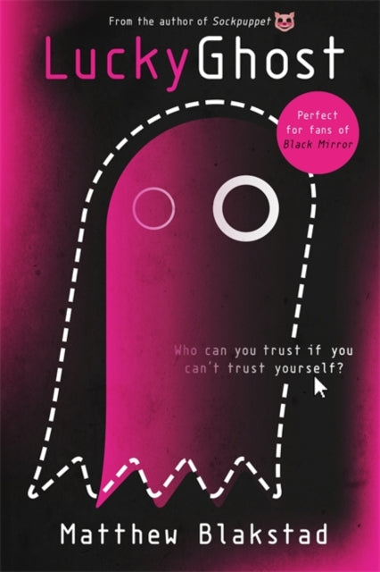 Book cover of: Lucky Ghost. By: Matthew Blakstad (author)
