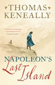 Book cover of: Napoleon's Last Island. By: Thomas Keneally