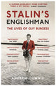 Book cover of: Stalin's Englishman: The Lives of Guy Burgess. By: Andrew Lownie