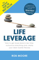 Book cover of: Life Leverage. By: Rob Moore