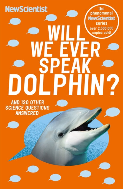 Book cover of: Will We Ever Speak Dolphin?. By: Scientist New