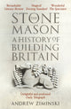 Stonemason, A History of Building Britain 9781473663947 Andrew Ziminski