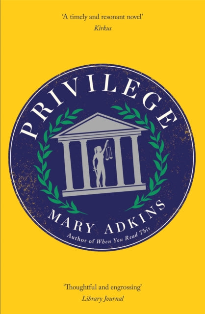 Privilege, A smart, sharply observed novel about gender and class set on a college campus 9781473673380 Mary Adkins