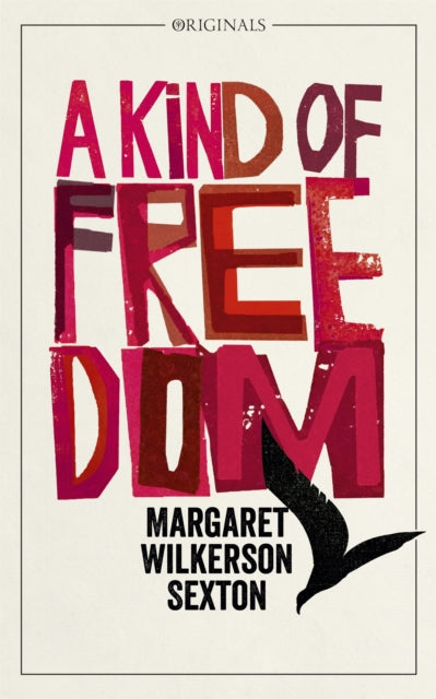 Book cover of: Kind of Freedom. By: Margaret Wilkerson Sexton
