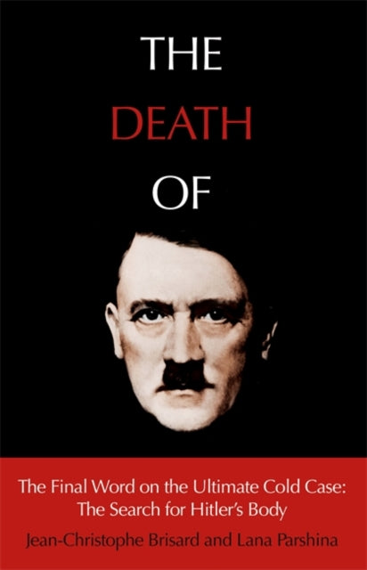 Book cover of: Death of Hitler. By: Jean-Christophe Brisard