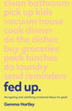 Book cover of: Fed Up. By: Gemma Hartley