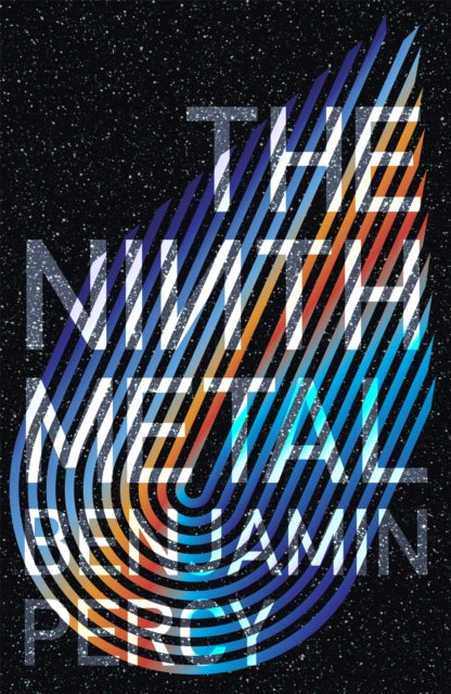Book cover of: Ninth Metal. By: Benjamin Percy