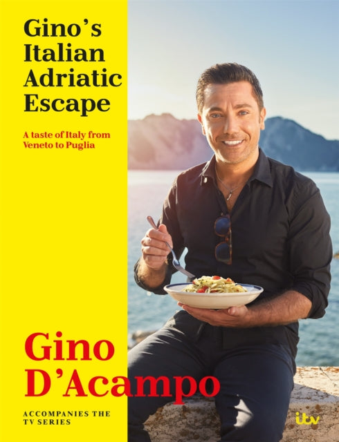 Book cover of: Gino's Italian Adriatic Escape. By: Gino D'Acampo