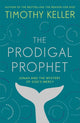 Book cover of: Prodigal Prophet. By: Timothy J. Keller