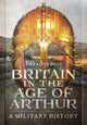 Book cover of: Britain in the Age of Arthur. By: Ilkka Syvänne