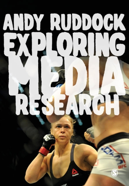 Book cover of: Exploring Media Research. By: Andy Ruddock
