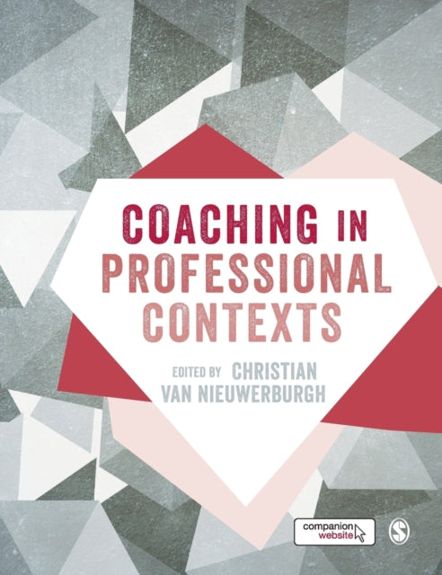 Book cover of: Coaching in Professional Contexts. By: Christian van Nieuwerburgh