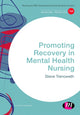 Book cover of: Promoting Recovery in Mental Health Nursing. By: Steve Trenoweth
