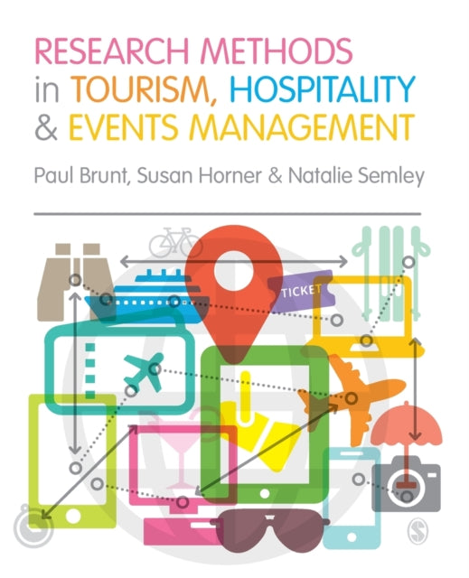 Book cover of: Research Methods in Tourism, Hospitality and Events Management. By: Paul Brunt
