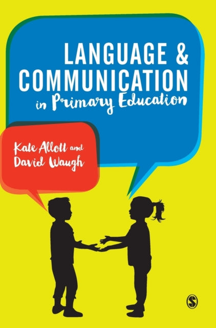 Book cover of: Language and Communication in Primary Schools. By: David Waugh
