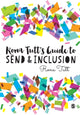 Book cover of: Rona Tutt’s Guide to SEND & Inclusion. By: Rona Tutt