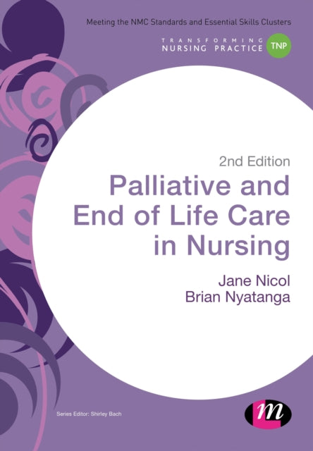 Book cover of: Palliative and End of Life Care in Nursing. By: Jane Nicol