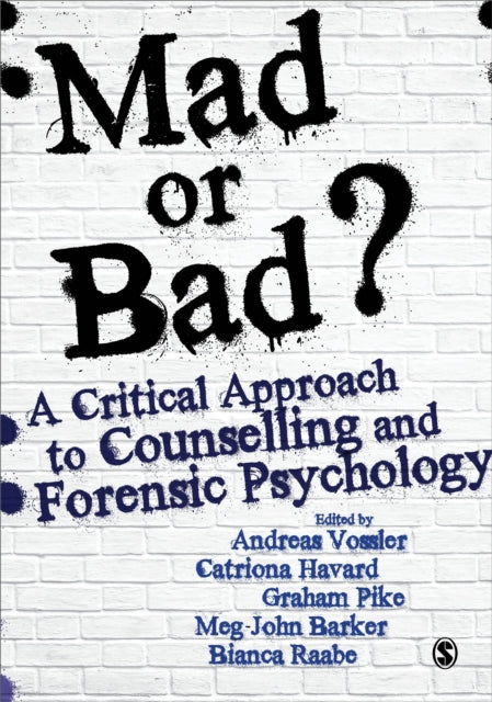Book cover of: Mad or Bad?: A Critical Approach to Counselling and Forensic Psychology. By: Andreas Vossler
