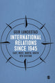 Book cover of: International Relations since 1945. By: Geir Lundestad
