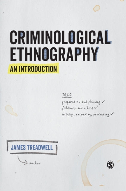 Book cover of: Criminological Ethnography: An Introduction. By: James Treadwell