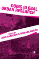Book cover of: Doing Global Urban Research. By: Harrison, John