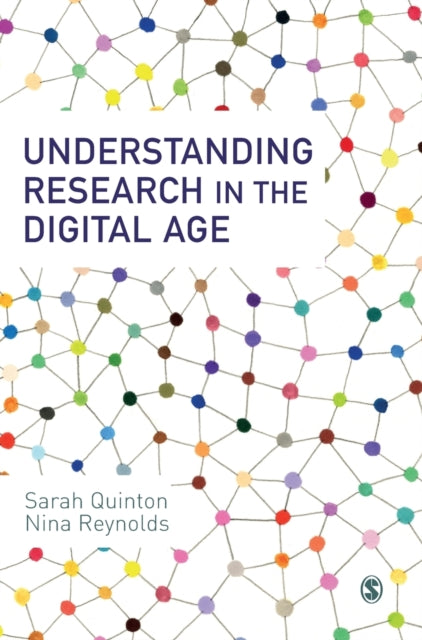 Book cover of: Understanding Research in the Digital Age. By: Sarah Quinton