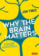 Book cover of: Why The Brain Matters. By: Jon Tibke