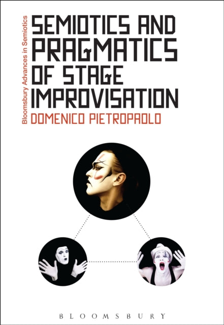 Book cover of: Semiotics and Pragmatics of Stage Improvisation. By: Domenico Pietropaolo