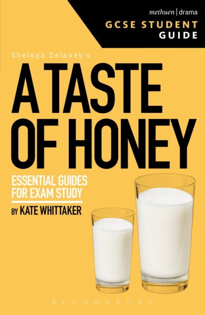 Book cover of: Taste of Honey GCSE Student Guide. By: Kate Whittaker