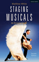 Book cover of: Staging Musicals. By: Matthew White