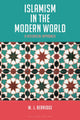Book cover of: Islamism in the Modern World. By: W. J. Berridge