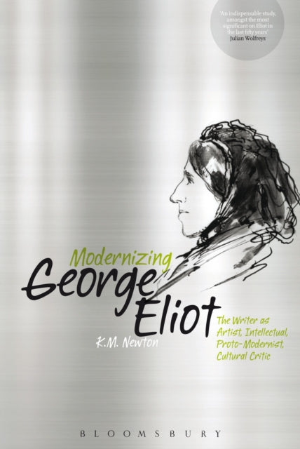 Book cover of: Modernizing George Eliot. By: K. M. Newton