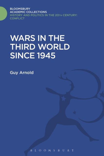 Book cover of: Wars in the Third World Since 1945. By: Guy Arnold