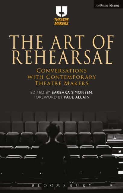 Book cover of: Art of Rehearsal. By: Barbara Simonsen