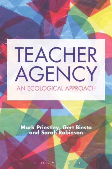 Book cover of: Teacher Agency. By: Mark Priestley