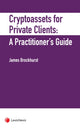 Book cover of: Crypto-Assets for Private Clients. By: James Brockhurst