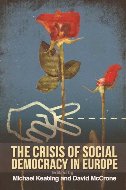 Book cover of: Crisis of Social Democracy in Europe. By: Michael Keating