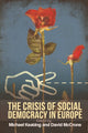 Book cover of: Crisis of Social Democracy in Europe. By: Michael Keating