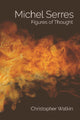 Book cover of: Michel Serres. By: Christopher Watkin