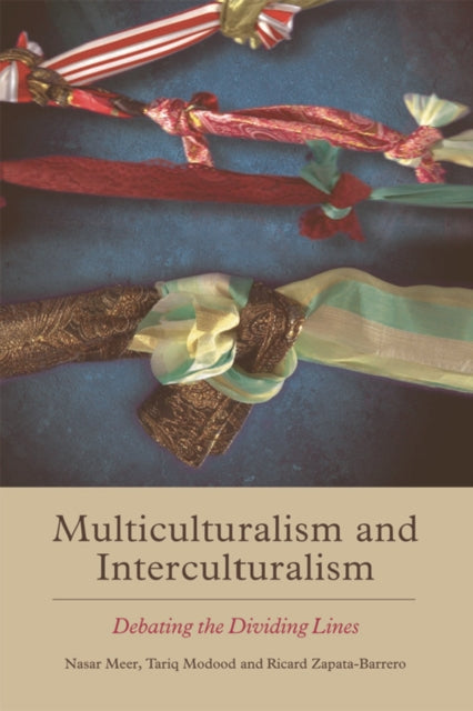 Book cover of: Multiculturalism and Interculturalism. By: Nasar Meer