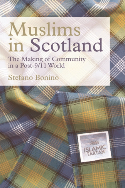 Book cover of: Muslims in Scotland. By: Stefano Bonino