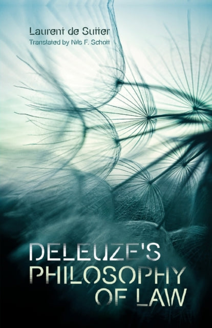 Book cover of: Deleuze'S Philosophy of Law. By: Laurent de Sutter