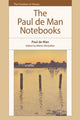 Book cover of: Paul de Man Notebooks. By: Paul de Man
