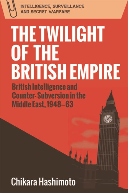 Book cover of: Twilight of the British Empire. By: Chikara Hashimoto