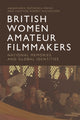 Book cover of: British Women Amateur Filmmakers. By: Annamaria Motrescu-Mayes