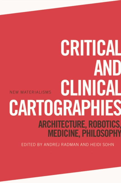 Book cover of: Critical and Clinical Cartographies. By: Andrej Radman
