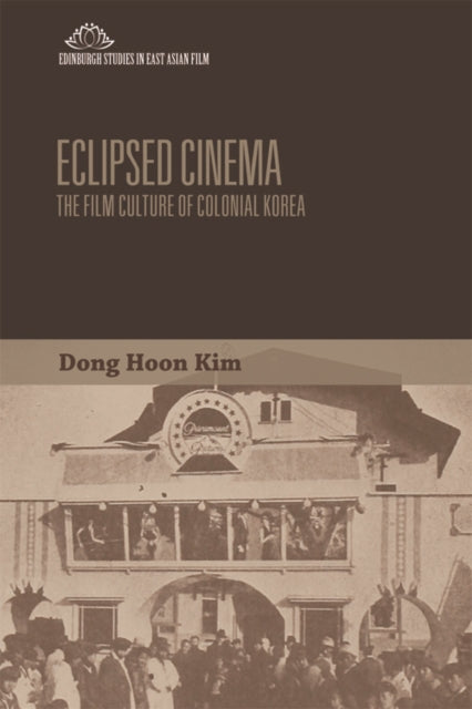 Book cover of: Eclipsed Cinema. By: Dong Hoon Kim